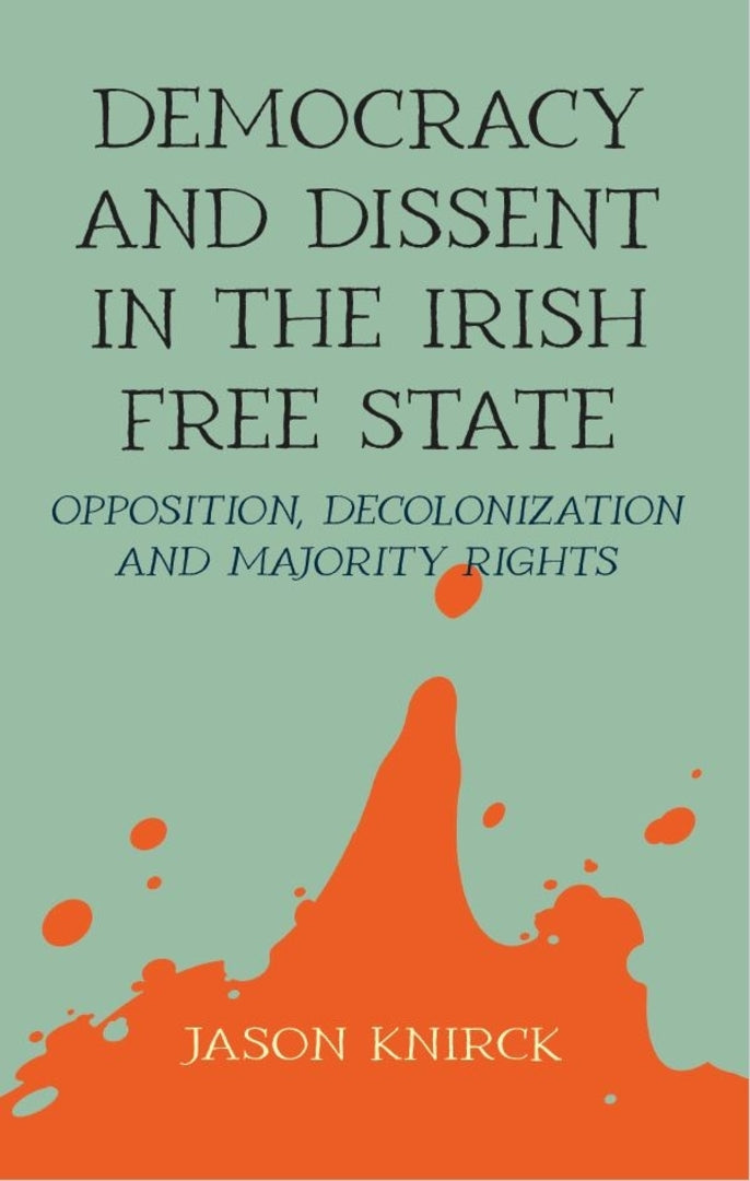 Cover image for Democracy and dissent in the Irish Free State ISBN 9781526166272